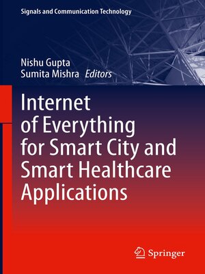 cover image of Internet of Everything for Smart City and Smart Healthcare Applications